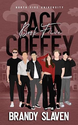 Pack Coffey: North Five University by Brandy Slaven