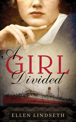 A Girl Divided by Ellen Lindseth