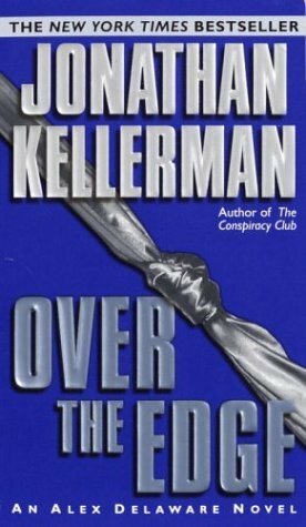 Over the Edge by Jonathan Kellerman