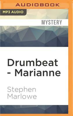 Drumbeat - Marianne by Stephen Marlowe