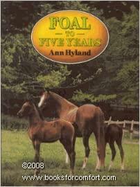Foal to Five Years by Ann Hyland