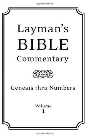 Layman's Bible CommentaryVol. 1: Genesis thru Numbers by Tremper Longman III