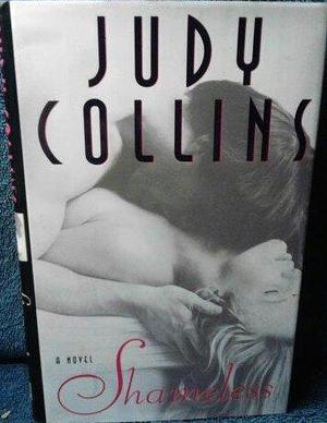 SHAMELESS by Judy Collins, Judy Collins