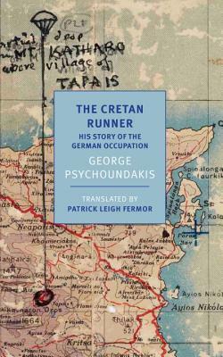 The Cretan Runner: His Story of the German Occupation by George Psychoundakis