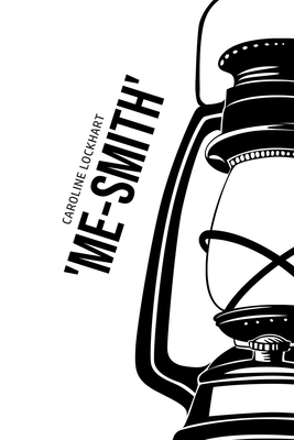 'Me-Smith' by Caroline Lockhart