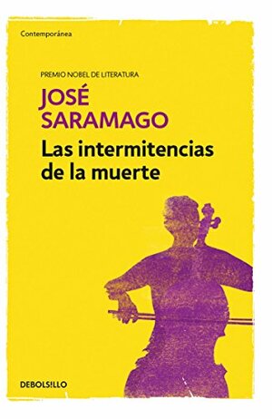 Las intermitencias de la muerte by José Saramago