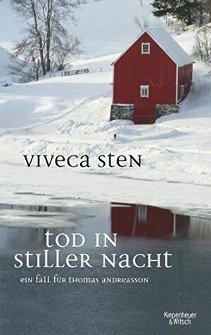 Tod in stiller Nacht: ein Fall für Thomas Andreasson by Viveca Sten