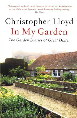 In My Garden: The Garden Diaries of Great Dixter by Christopher Lloyd