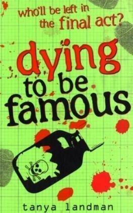 Dying to be Famous by Tanya Landman