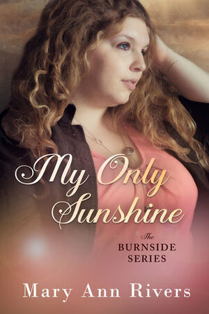 My Only Sunshine by Mary Ann Rivers