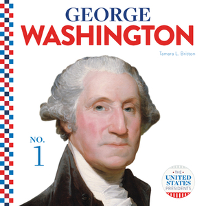 George Washington by Tamara L. Britton