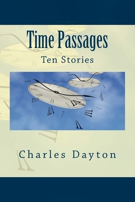 Time Passages by Charles Dayton