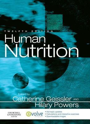 Human Nutrition by Hilary Powers, Catherine Geissler