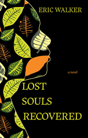 Lost Souls Recovered by Eric Walker
