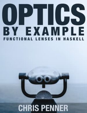 Optics By Example by Chris Penner