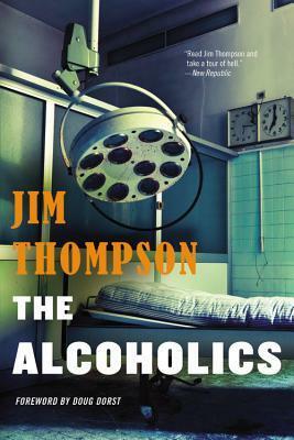 The Alcoholics by Jim Thompson