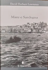 Mare e Sardegna by D.H. Lawrence