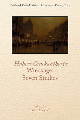 Hubert Crackanthorpe, Wreckage: Seven Studies by 