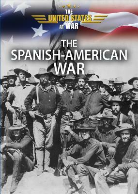 The Spanish-American War by Paula Johanson