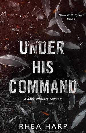 Under His Command  by Rhea Harp