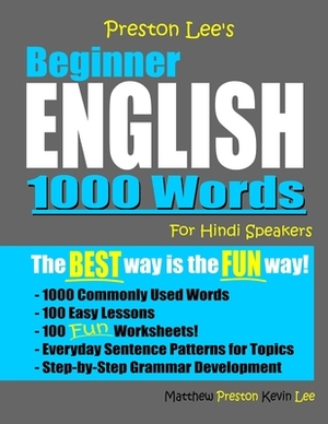 Preston Lee's Beginner English 1000 Words For Hindi Speakers by Matthew Preston, Kevin Lee