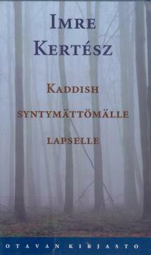 Kaddish syntymättömälle lapselle by Imre Kertész