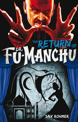 The Return of Dr. Fu-Manchu by Sax Rohmer