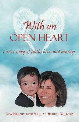 With an Open Heart by Lisa Murphy