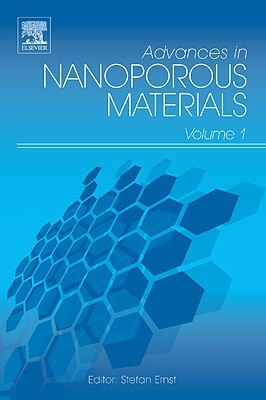 Advances in Nanoporous Materials by 