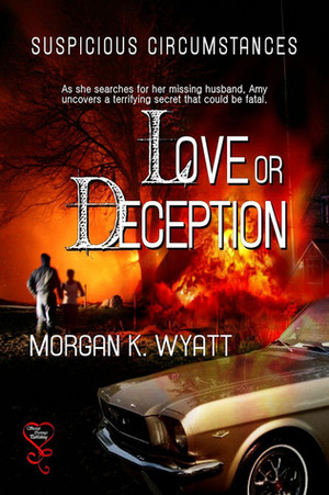 Love or Deception by Morgan K. Wyatt