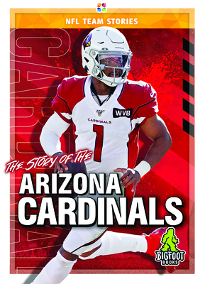 The Story of the Arizona Cardinals by Craig Ellenport