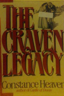 The Craven Legacy by Constance Heaven