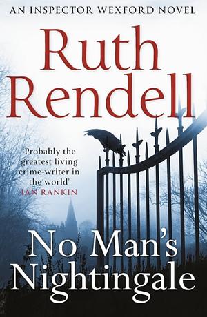 No Man's Nightingale: An Inspector Wexford Novel by Ruth Rendell