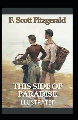 This Side of Paradise Illustrated by F. Scott Fitzgerald