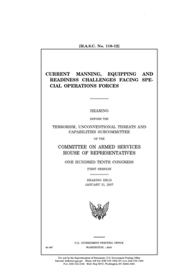 Current manning, equipping and readiness challenges facing Special Operations forces by Committee on Armed Services (house), United States House of Representatives, United State Congress