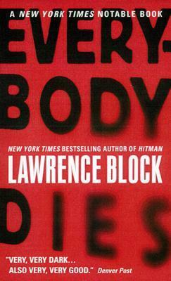 Everybody Dies by Lawrence Block