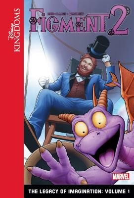 Figment 2: The Legacy of Imagination: Volume 1 by Jim Zub