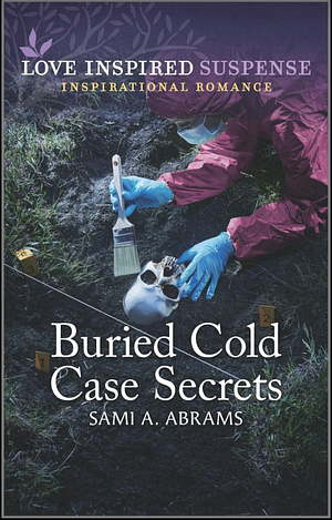 Buried Cold Case Secrets by Sami A. Abrams