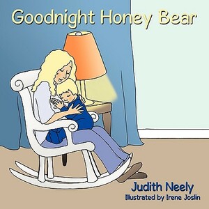 Goodnight Honey Bear by Judith Neely