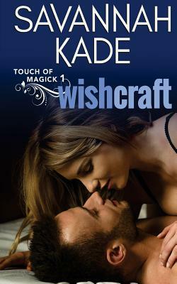 WishCraft by Savannah Kade