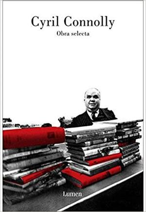 Obra Selecta - Cyril Connolly by Cyril Connolly