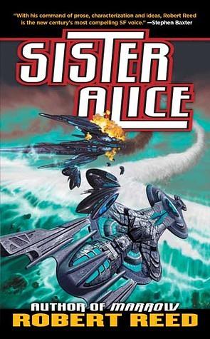 Sister Alice by Robert Reed