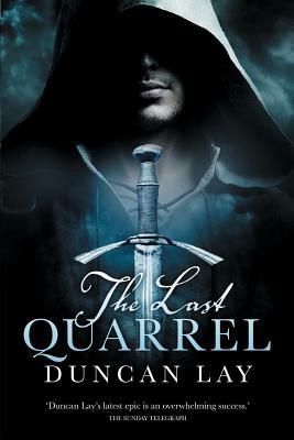 The Last Quarrel (the Complete Edition) by Duncan Lay