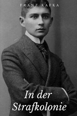 In Der Strafkolonie by Franz Kafka