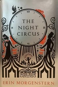 The Night Circus by Erin Morgenstern