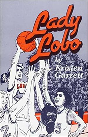 Lady Lobo by Kristen Garrett