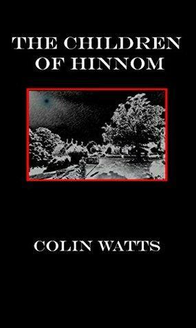 The Children of Hinnom by Colin Watts