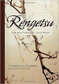 Rengetsu: Life and Poetry of Lotus Moon by Otagaki Rengetsu, John Stevens