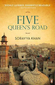 Five Queen's Road by Sorayya Khan