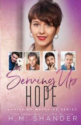 Serving Up Hope by H.M. Shander